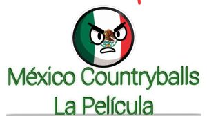 México Countryballs La Película .jpg